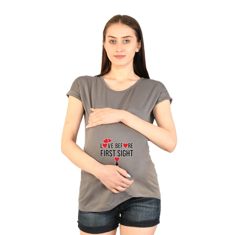 1a 199 Women Pregnancy Tshirt with Love before first sight Printed Design