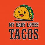 06 215 Women Pregnancy feeding Tshirt with MY baby loves tacos Printed Design